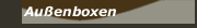 Außenboxen