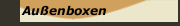 Außenboxen