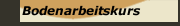 Bodenarbeitskurs