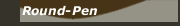 Round-Pen